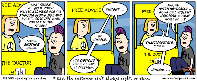 The Customer Isn't Always Right. Or Sane.